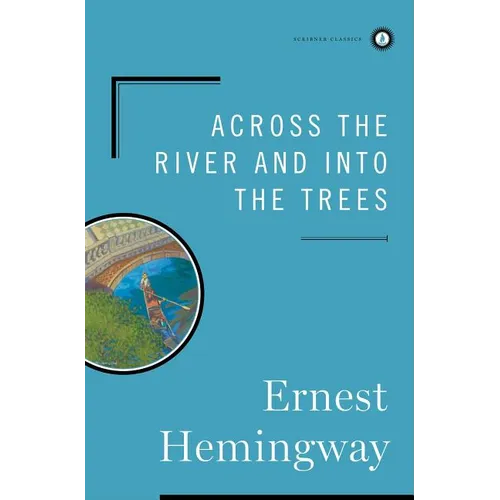 Across the River and Into the Trees - Hardcover