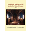 Trithemius' Secret Library Antipalus Maleficiorum - Hardcover