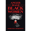 Anger and Rage of Black Women - Hardcover