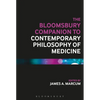 The Bloomsbury Companion to Contemporary Philosophy of Medicine - Paperback