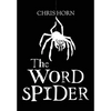 The Word Spider Chronicles - Hardcover