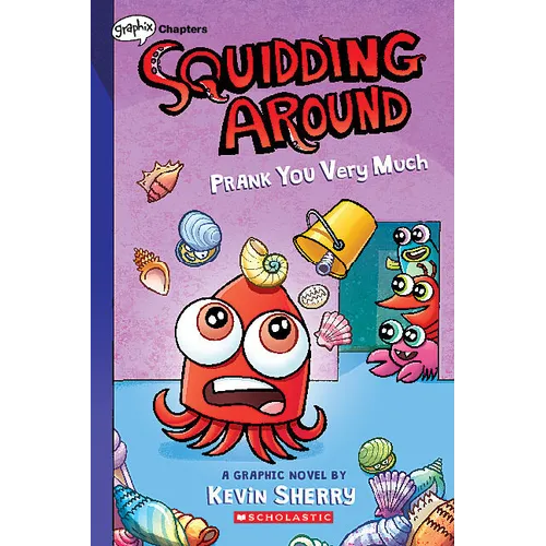 Prank You Very Much: A Graphix Chapters Book (Squidding Around #3): Volume 3 - Paperback