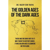 The Golden Ages of the Dark Ages - Paperback