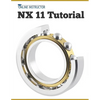 NX 11 Tutorial - Paperback