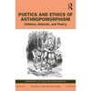 Poetics and Ethics of Anthropomorphism: Children, Animals, and Poetry - Paperback