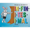 Muscle Bunny's Infinitesimal Tale - Hardcover