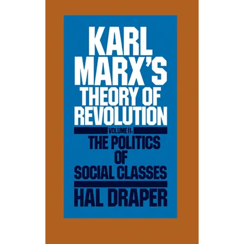 Karl Marx's Theory of Revolution Vol. II - Paperback