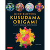 Mind-Blowing Kusudama Origami: The Art of Modular Paper Folding - Paperback