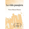 La vida pasajera - Paperback