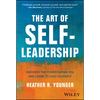 The Art of Self-Leadership: Discover the Power Within You and Learn to Lead Yourself - Hardcover
