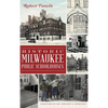 Historic Milwaukee Public Schoolhouses - Hardcover
