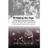 Bridging the Gap: Building Strong Relationships Between Schools and Communities - Paperback