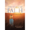 The Voice of Faith: Based on a Life-Changing True Story - Paperback