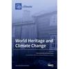 World Heritage and Climate Change: Impacts and Adaptation - Hardcover