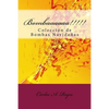 Bombaaaaaa!!!!!: Colección de Bombas Navideñas - Paperback