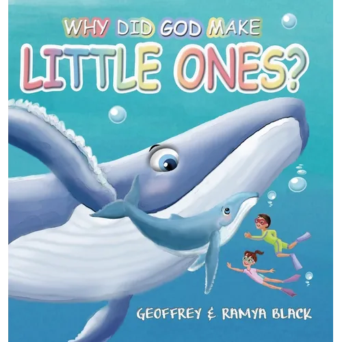 Why Did God Make Little Ones - Hardcover