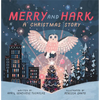Merry and Hark: A Christmas Story - Hardcover