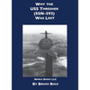 Why the USS Thresher (SSN 593) Was Lost - Hardcover