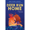 Deer Run Home - Hardcover