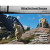 Hiking Northwest Montana - Paperback