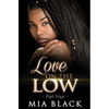 Love On The Low 4 - Paperback