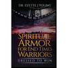 Spiritual Armor for End Times Warriors - Paperback