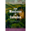 From Montrose to Culloden: Bonnie Prince Charlie and Scotland's Romantic Age - Paperback