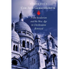 Cor Jesu Sacratissimum: From Secularism and the New Age to Christendom Renewed - Paperback