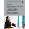 Foundations of Educational Technology: Integrative Approaches and Interdisciplinary Perspectives - Paperback