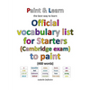 Official vocabulary list for Starters (Cambridge exam) to paint - Paperback