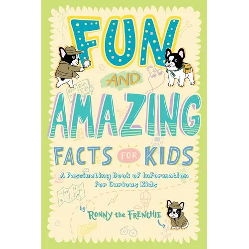 Fun and Amazing Facts for Kids: A Fascinating Book of Information for Curious Kids - Paperback