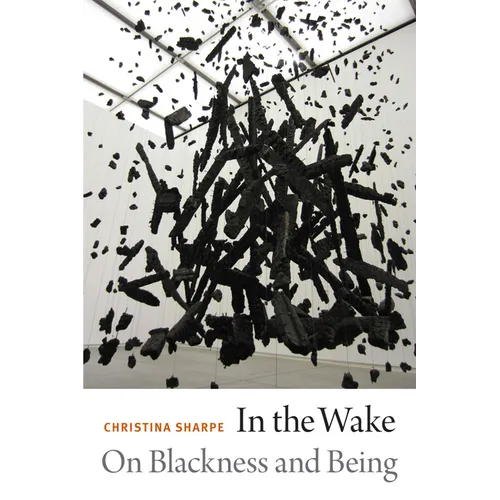 In the Wake: On Blackness and Being - Paperback