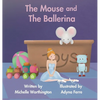 The Mouse and The Ballerina - Hardcover