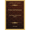 Fruits And Farinacea: The Proper Food Of Man (1845) - Paperback