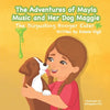 The Adventures of Mayla Music and Her Dog Maggie: The Disgusting Booger Eater - Paperback