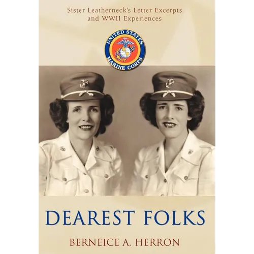 Dearest Folks: Sister Leatherneck's Letter Excerpts and WWII Experiences - Hardcover