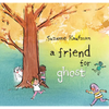 A Friend for Ghost - Hardcover