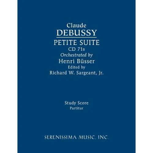 Petite Suite, CD 71b: Study score - Paperback