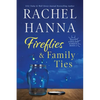 Fireflies & Family Ties - Paperback