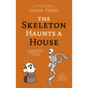 The Skeleton Haunts a House - Paperback