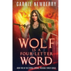 Wolf is a Four-letter Word: Book Two of the Eternal Spring, Invisible Forest series - Paperback