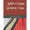 Mid-Gauge Warm Ups - Paperback