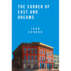 The Corner of East and Dreams - Paperback