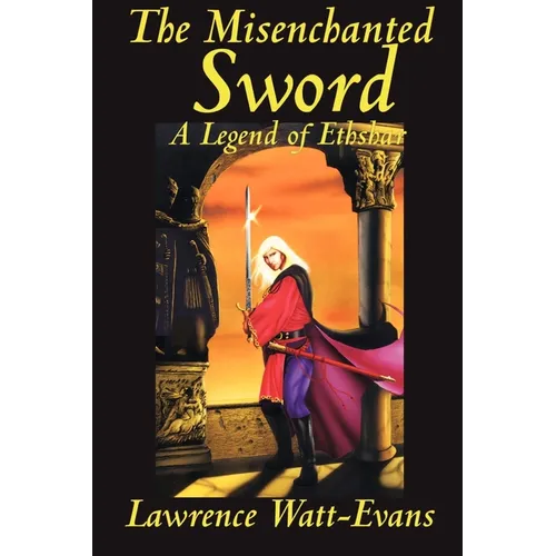 The Misenchanted Sword - Paperback