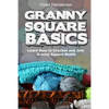 Granny Square Basics: Learn How to Crochet and Join Granny Square Motifs - Paperback
