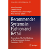 Recommender Systems in Fashion and Retail: Proceedings of the Third Workshop at the Recommender Systems Conference (2021) - Paperback
