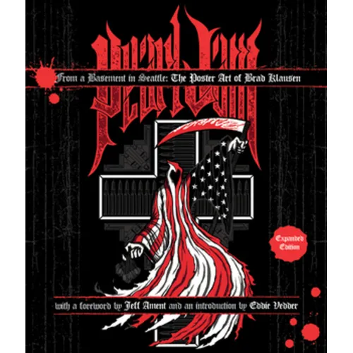 From a Basement in Seattle, the Poster Art of Brad Klausen: Expanded Edition - Hardcover