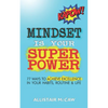Mindset Is Your Superpower: 77 Ways to Achieve Excellence in Your Habits, Routine & Life - Paperback