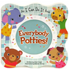 Everybody Potties - Board Book