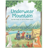 Underwear Mountain - Hardcover